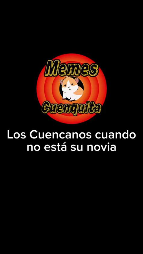 Memes Cuenquita On Twitter Para Los Que No Conocen A Los Cuencanos