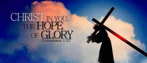 Christ In You The Hope Of Glory Colossians 1 27 Bible Verse Pictures