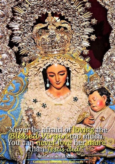 Dont Be Afraid To Love Mary Mother Of Our Lord And Our Mother