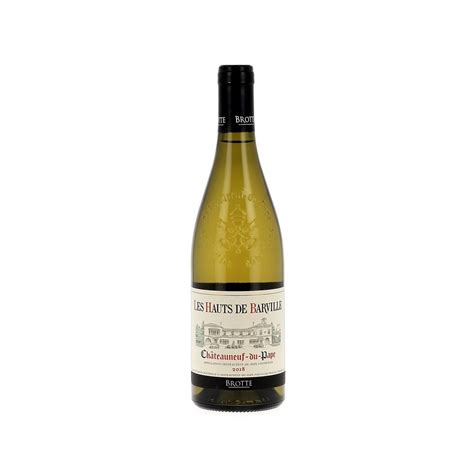 Ch Teauneuf Du P Pe Les Hauts De Barville Brotte Blanc Aoc