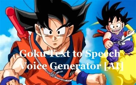 Best Goku AI Voice Generator to Make Goku AI Voice 2024