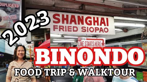 BINONDO Food Trip 2023 Plus Walking Tour Chinatown Ongpin Street