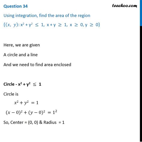 Using Integration Find Area Of Region X Y X 2 Y 2 1 X Y