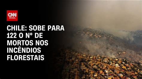 Chile Sobe para 122 o nº de mortos nos incêndios florestais BRASIL