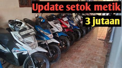 Update Setok Metik Harga Mulai 3 Juta 500 YouTube