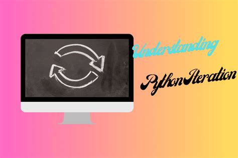 Python Iter Eine Umfassende Anleitung Zur Iteration In Python