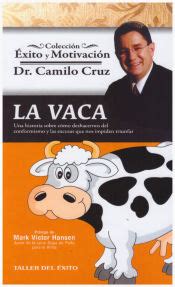 Vaca La Una Historia Sobre Como Deshacernos Del Conformismo Y Las