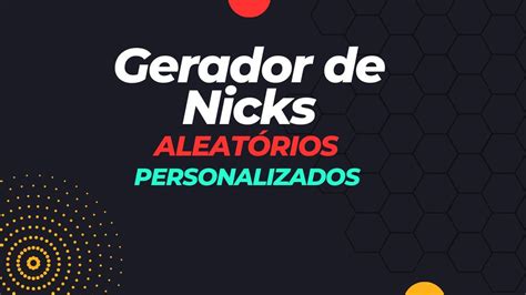 Gerador De Nicks Para Jogos Nomes Aleatórios Personalizados