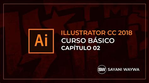 CURSO DE ILLUSTRATOR CC 2018 CAPÍTULO 02 HERRAMIENTA SELECCIÓN