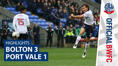 HIGHLIGHTS | Bolton 3-1 Port Vale - YouTube