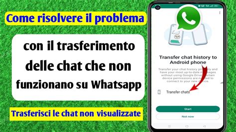 Come Risolvere Il Problema Con L Opzione Trasferisci Chat Che Non Viene