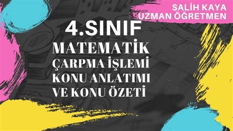 4 SINIF ÇARPMA İŞLEMİ NASIL YAPILIR ÇARPMA İŞLEMİ KONU ANLATIMI