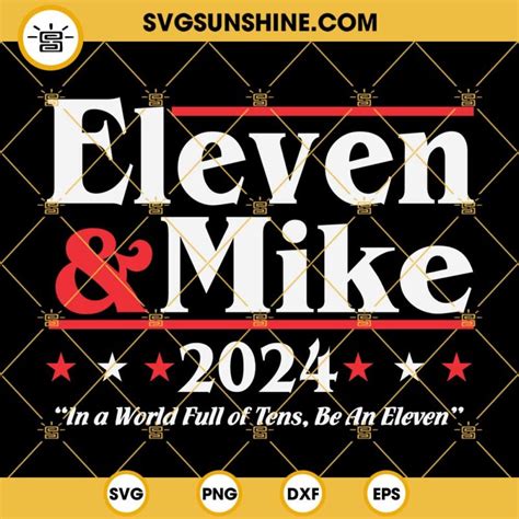 Eleven And Mike Svg In A World Full Of Tens Be An Eleven Svg