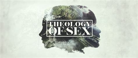 Theology Of Sex Midtown Fellowship