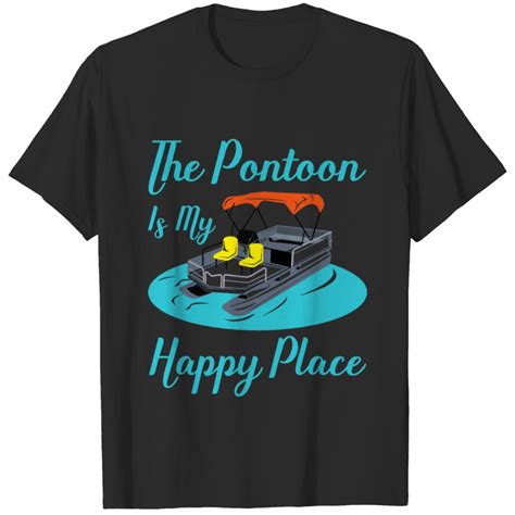 The Pontoon Is My Happy Place T Shirt Sold By Emily Thomas Sku