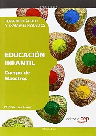 Cuerpo de Maestros Educación Infantil Temario Práctico y Exámenes