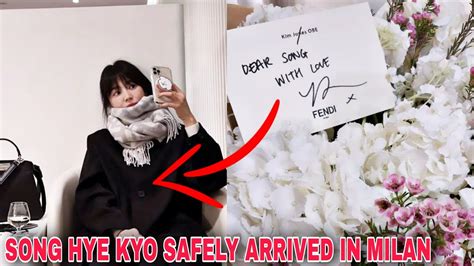 SONG HYE KYO Has SAFELY ARRIVED IN MILAN ITALY FENDI THE GLORY