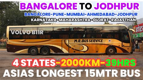 India S Longest Bus Journey From Bangalore To Jodhpur By MR Travels