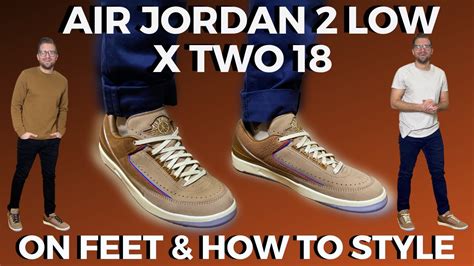 Air Jordan 2 Low X Two 18 Review On Feet All Lace Swap And How To Style