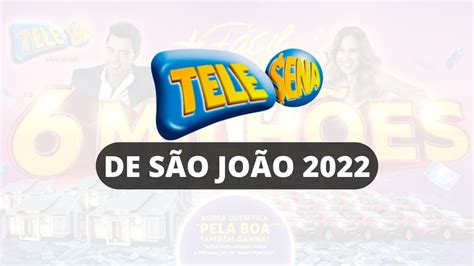 Tele Sena de São João 2022 Confira o resultado do 4º sorteio 19 06