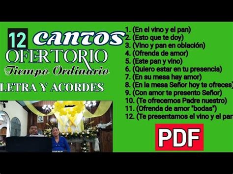 12 CANTOS DE OFERTORIO TIEMPO ORDINARIO LETRAS Y ACORDES Enlace De