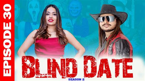 Blind Date S2 Episode 30 YouTube