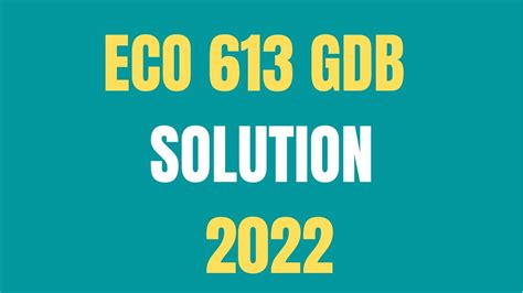 ECO 613 Fall Correct Gdb Solution 2022 2023 With Vulearningpoint YouTube