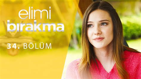 Elimi Bırakma 34 Bölüm Dailymotion Video