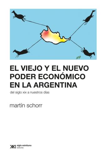 Mart N Schorr Comp El Viejo Y El Nuevo Poder Econ Mico En La