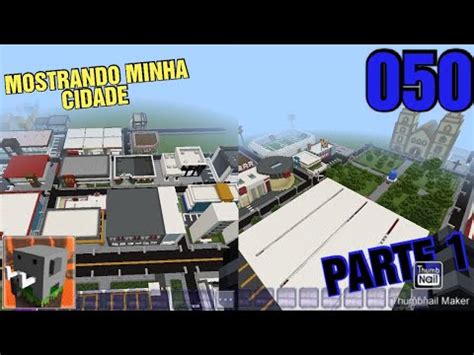 Mostrando Minha Cidade No Minecraft Construindo Uma Cidade Youtube