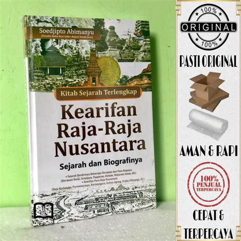 Jual Buku Kitab Sejarah Terlengkap Kearifan Raja Raja Nusantara