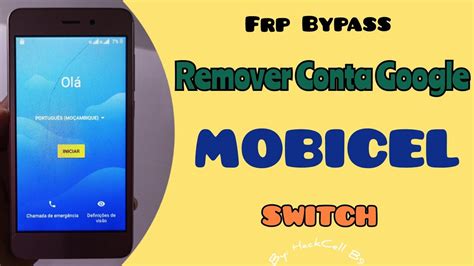 Como Remover Conta Google Mobicel Switch Remove Google Account