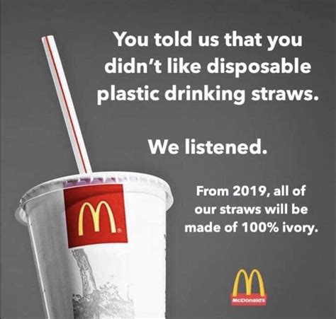 You Told Us That You Didnt Like Plastic Drinking Straws Rmemesof