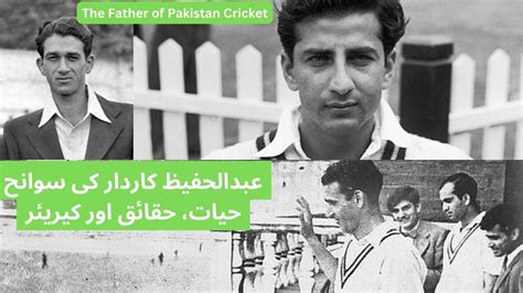 Abdul Hafeez Kardar The Father Of Pakistan Cricket Biography Facts