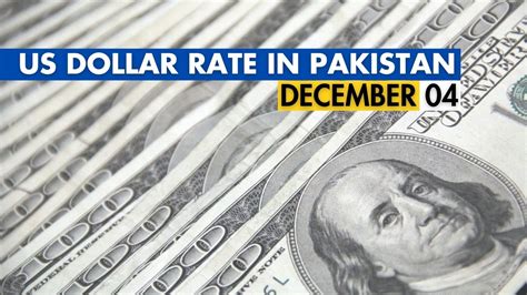 USD to PKR - Dollar Rate in Pakistan Today - 4 December 2023