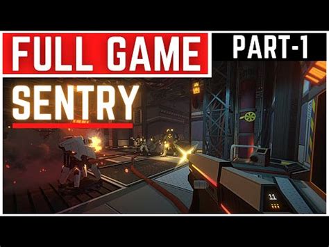 Steam Community Video Sentry Full Gameplay Walkthrough Part