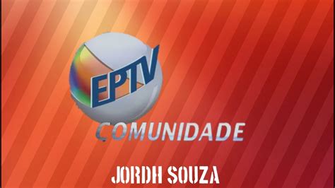 Cronologia De Vinhetas Do EPTV Comunidade 1992 2015 Pedido Do Kauan