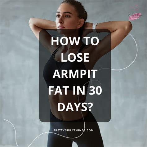 How To Lose Armpit Fat In 30 Days