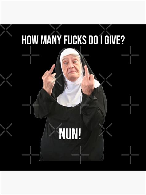 "Funniest Nun Meme " Poster for Sale by BeautyExpress89 | Redbubble