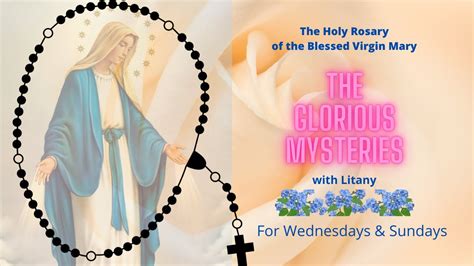 The Glorious Mysteries Of The Holy Rosary Of The Blessed Virgin Mary