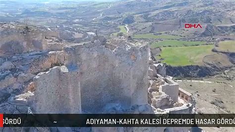 Adiyaman Kahta Kales Depremde Hasar G Rd Dailymotion Video