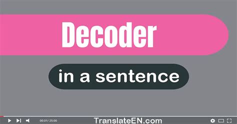 Decoder In A Sentence