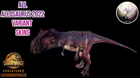 All Allosaurus 2022 Variant Skins Showcase 4k Jurassic World