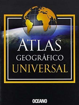 Atlas Geografico Universal Geografic Universal Atlas Amazon Mx