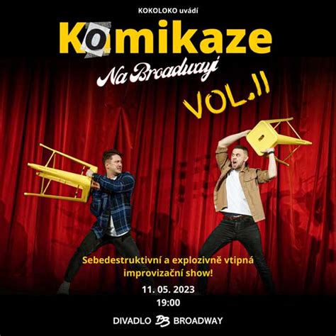 Komikaze Na Broadway Vol Ticketportal Vstupenky Na Dosah Divadlo