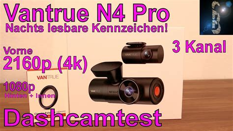 Dashcamtest Vantrue N Pro Kanal P Vorne P Hinten Und