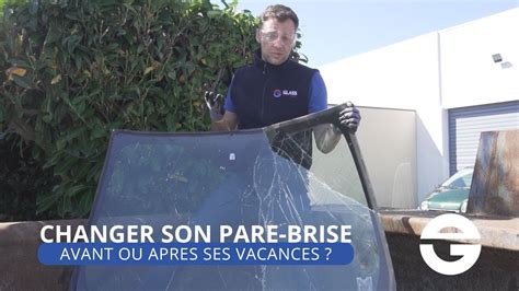 Changer son pare brise avant ou après les vacances Glass Express