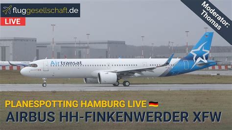 Hamburg Airport Finkenwerder XFW LIVE Mit Thomas Am Airbus