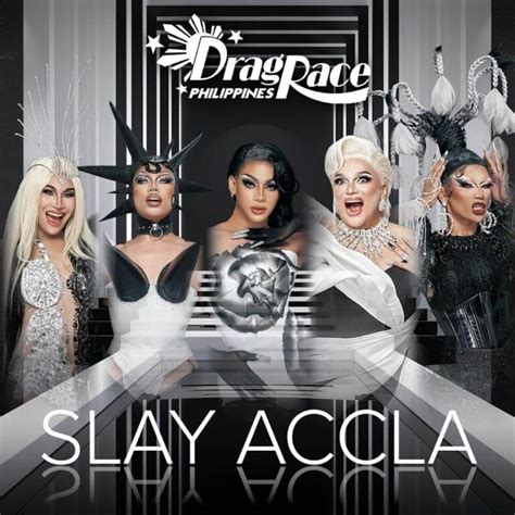 The Cast of Drag Race Philippines - Slay Accla Lyrics - Songstrain