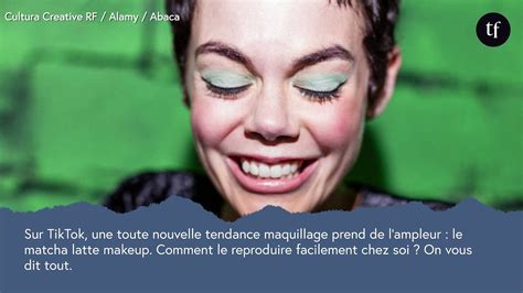 Matcha Latte Make Up Comment Reproduire La Tendance Maquillage De La